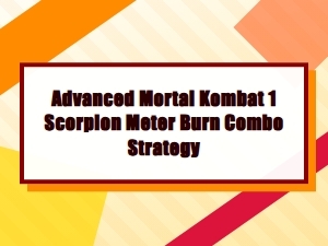 Mastering Scorpion's Tournament Meter Burn Combos